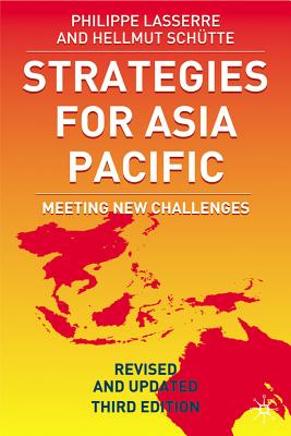 Strategies for Asia Pacific: Meeting New Challenges By P. Lasserre, H. Schutte, Hellmut Schütte Cover Image