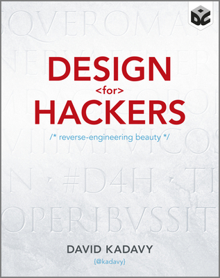 Design for Hackers: Reverse Engineering Beauty Cover Image