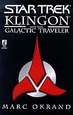 Klingon for the Galactic Traveler (Star Trek )