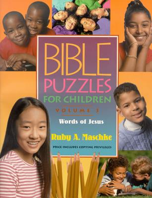 Bible Puzzles for Children, Volume 3 By Ruby A. Maschke Cover Image