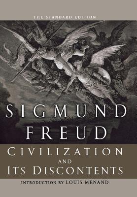 Civilization and Its Discontents (Complete Psychological Works of Sigmund  Freud) (Hardcover)