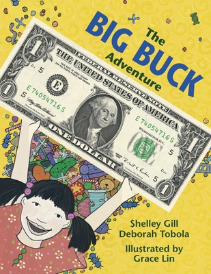 The Big Buck Adventure By Shelley Gill, Deborah Tobola, Grace Lin (Illustrator) Cover Image
