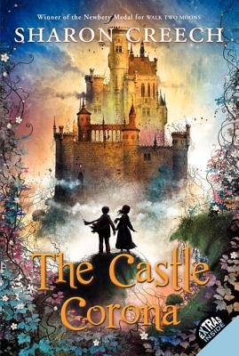The Castle Corona By Sharon Creech, David Diaz (Illustrator) Cover Image