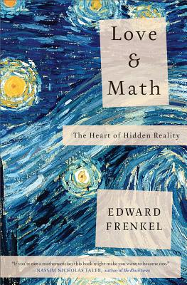 Love and Math: The Heart of Hidden Reality Cover Image