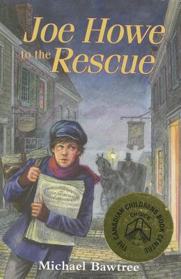 Joe Howe to the Rescue By Michael Bawtree Cover Image