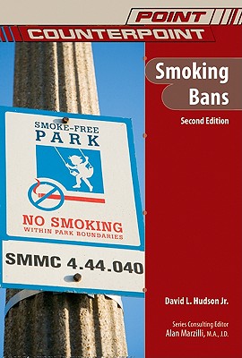 Smoking Bans (Point/Counterpoint (Chelsea Hardcover)) By Jr. Hudson, David L. Cover Image
