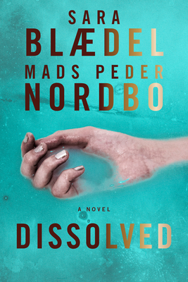 Dissolved: A Novel