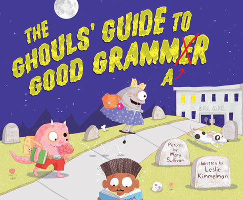 The Ghouls' Guide to Good Grammar Cover Image