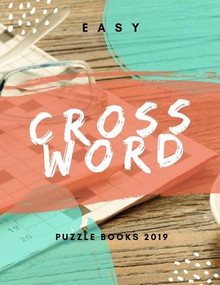 easy crossword puzzle books 2019 puzzle books for adults large print puzzles with easy medium hard and very hard difficulty brain games for every paperback bronx river books
