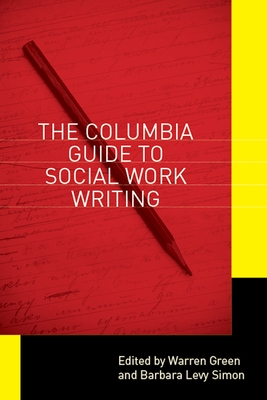 Columbia Guide to Social Work Writing Cover Image