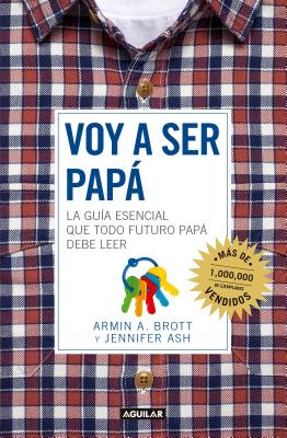 Voy a ser papa / The Expectant Father: Facts Tips and Advice for Dads-to-Be Cover Image