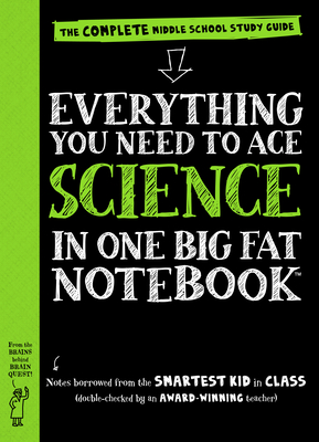 Everything You Need to Ace Science in One Big Fat Notebook: The Complete Middle School Study Guide (Big Fat Notebooks) By Workman Publishing, Sharon Madanes (Text by), Editors of Brain Quest (From an idea by), Michael Geisen (Guest editor) Cover Image