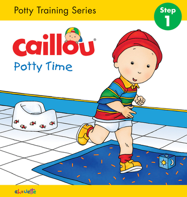 Caillou: Potty Time (Hand in Hand) Cover Image
