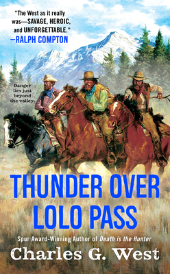Thunder Over Lolo Pass By Charles G. West Cover Image