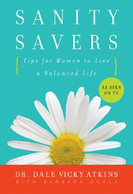 Sanity Savers: Tips for Women to Live a Balanced Life Cover Image