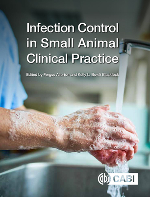 Infection Control in Small Animal Clinical Practice Cover Image