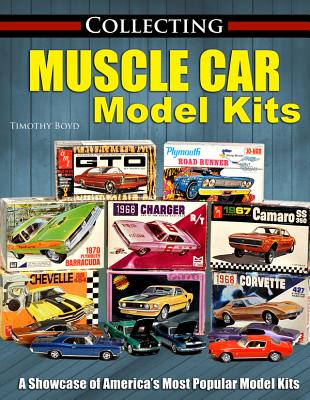 Collecting Muscle Car Model Kits Cover Image