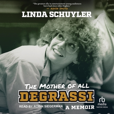 The Mother of All Degrassi: A Memoir Cover Image