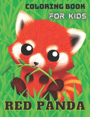 Red Panda Coloring Book For Kids: Coloring Book For Kids and Adults Relaxation And Stress By Nono Coloring Cover Image