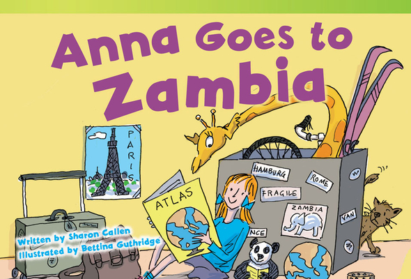 Anna Goes to Zambia (Literary Text) By Sharon Callen Cover Image