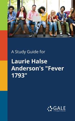 A Study Guide for Laurie Halse Anderson's 