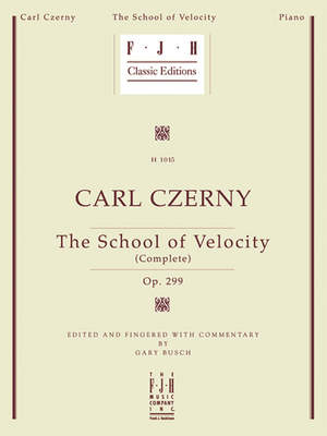 Carl Czerny -- School of Velocity (Complete), Op. 299 (Fjh Classic Editions) Cover Image