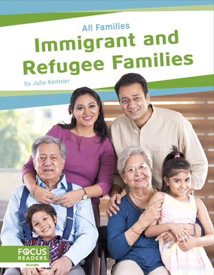 Immigrant and Refugee Families By Julie Kentner Cover Image