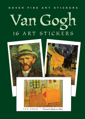 Van Gogh: 16 Art Stickers (Dover Art Stickers)