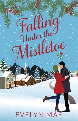 Falling Under the Mistletoe Cover Image