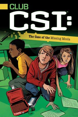 The Case of the Missing Moola (Club CSI #2) By David Lewman Cover Image