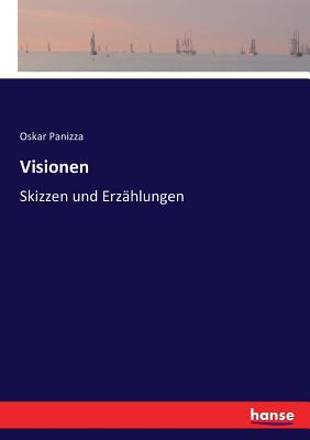 Visionen: Skizzen und Erzählungen Cover Image