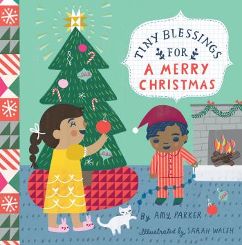 Tiny Blessings: For a Merry Christmas By Amy Parker, Sarah Walsh (Illustrator) Cover Image