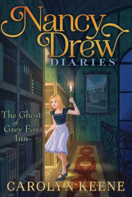 The Ghost of Grey Fox Inn (Nancy Drew Diaries #13) Cover Image