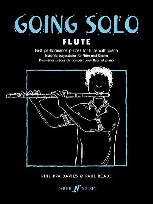 Going Solo -- Flute (Faber Edition: Going Solo) By Phillip Davis (Arranged by), Paul Reade (Arranged by) Cover Image