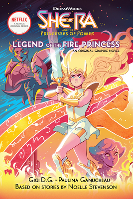 Legend of the Fire Princess (She-Ra Graphic Novel #1)