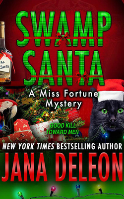 Swamp Santa: A Miss Fortune Mystery Book #16 (Miss Fortune Mysteries #16)
