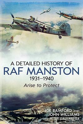 The Detailed History of RAF Manston 1931-40: Arise to Protect