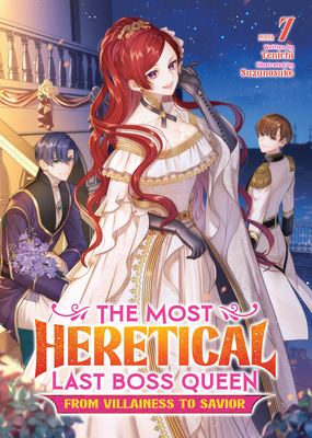 The Most Heretical Last Boss Queen: From Villainess to