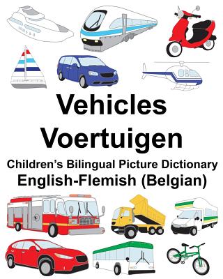 English-Flemish (Belgian) Vehicles/Voertuigen Children's Bilingual Picture Dictionary By Suzanne Carlson (Illustrator), Richard Carlson Jr Cover Image
