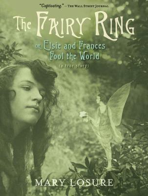 The Fairy Ring: Or Elsie and Frances Fool the World