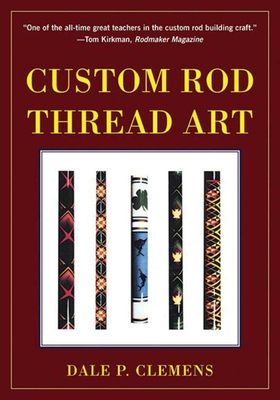 Custom Rod Thread Art (Paperback)