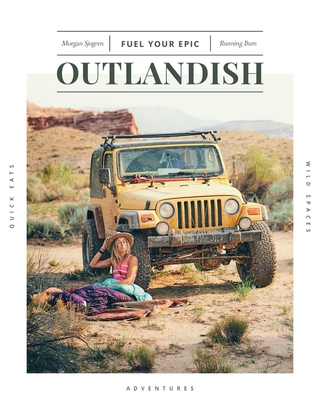 Outlandish: Fuel Your Epic By Morgan Sjogren Cover Image