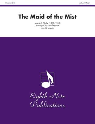 The Maid of the Mist: Score & Parts (Eighth Note Publications) Cover Image