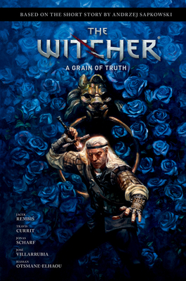 Andrzej Sapkowski's The Witcher: A Grain of Truth Cover Image