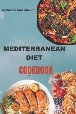 Mediterranean Diet Cookbook: Flavors of the Sun: A Delicious Journey through the Mediterranean Diet Cover Image