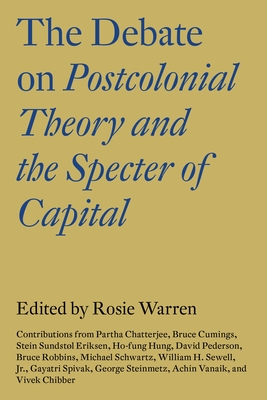 Cover for The Debate on Postcolonial Theory and the Specter of Capital