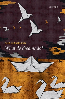 What Do Dreams Do? Cover Image