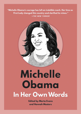 Michelle Obama: In Her Own Words (In Their Own Words) Cover Image