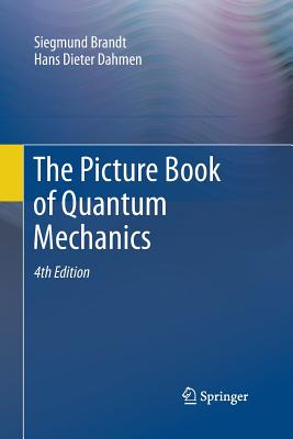 The Picture Book of Quantum Mechanics By Siegmund Brandt, Hans Dieter Dahmen Cover Image