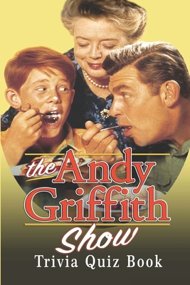 The Andy Griffith Show: Trivia Quiz Book Cover Image